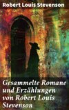 Gesammelte Romane und Erzählungen von Robert Louis Stevenson