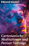 Cartesianische Meditationen und Pariser Vorträge