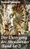 Der Untergang des Abendlandes (Band 1&2)