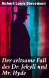 Der seltsame Fall des Dr. Jekyll und Mr. Hyde