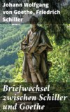 Briefwechsel zwischen Schiller und Goethe