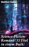 Science-Fiction-Romane (33 Titel in einem Buch)