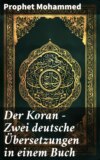 Der Koran - Zwei deutsche Übersetzungen in einem Buch