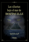 Las siluetas bajo el mar de Bortsville