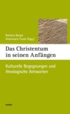 Das Christentum in seinen Anfängen