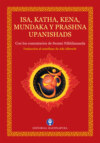 Isa, Katha, Kena, Mundaka y Prashna Upanishads