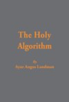 The Holy Algorithm