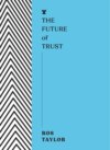 The Future of Trust