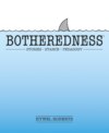 Botheredness