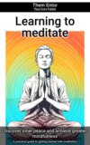 Learning to meditate