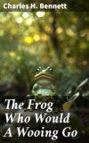 The Frog Who Would A Wooing Go