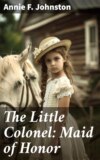 The Little Colonel: Maid of Honor