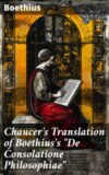 Chaucer's Translation of Boethius's "De Consolatione Philosophiae"