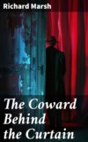 The Coward Behind the Curtain