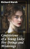 Confessions of a Young Lady: Her Doings and Misdoings