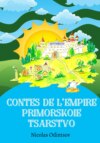 Contes de l'empire Primorskoie tsarstvo