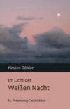 Im Licht der Weißen Nacht