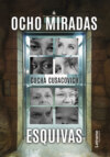 Ocho miradas esquivas