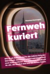 Fernweh kuriert