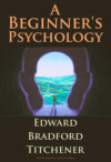 A Beginner's Psychology