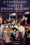 A Thousand Years of Jewish History