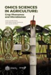 Omics sciences in agriculture: crop phenomes and microbiomes