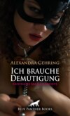 Ich brauche Demütigung | Erotische SM-Geschichte