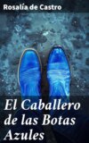 El Caballero de las Botas Azules