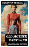 Old Mother West Wind (Illustrated Edition)