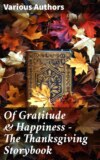 Of Gratitude & Happiness - The Thanksgiving Storybook