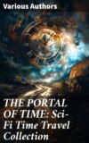 THE PORTAL OF TIME: Sci-Fi Time Travel Collection