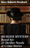 MURDER MYSTERY Boxed Set: 25 Thriller Novels & Crime Stories