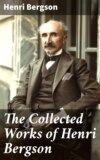 The Collected Works of Henri Bergson