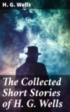 The Collected Short Stories of H. G. Wells