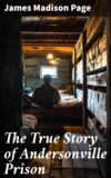 The True Story of Andersonville Prison