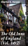 The Old Inns of England (Vol. 1&2)