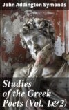 Studies of the Greek Poets (Vol. 1&2)