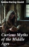 Curious Myths of the Middle Ages