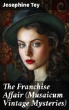 The Franchise Affair (Musaicum Vintage Mysteries)