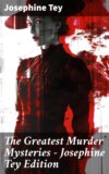 The Greatest Murder Mysteries - Josephine Tey Edition