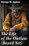 The Life of the Outlaw (Boxed Set)