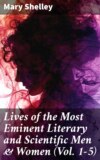 Lives of the Most Eminent Literary and Scientific Men & Women (Vol. 1-5)