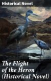 The Flight of the Heron (Historical Novel)