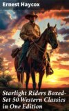 Starlight Riders Boxed-Set 50 Western Classics in One Edition