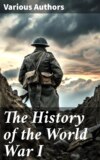 The History of the World War I