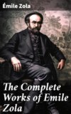 The Complete Works of Emile Zola