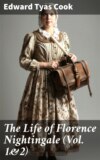 The Life of Florence Nightingale (Vol. 1&2)