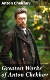 Greatest Works of Anton Chekhov