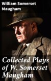 Collected Plays of W. Somerset Maugham