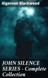 JOHN SILENCE SERIES - Complete Collection